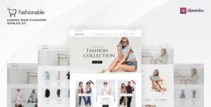 Fashionable - Fashion Shop Elementor Template Kit